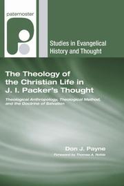 Front cover of The Theology of the Christian Life in J.I. Packer's Thought by Don J. Payne
