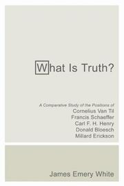 Cover of What is truth? by James Emery White