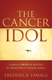 Front cover of The Cancer Idol by Frederick Tamagi 