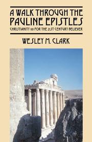 Front cover of A Walk Through The Pauline Epistles by Wesley M. Clark