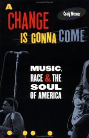 Front cover of A change is gonna come by Craig Hansen Werner