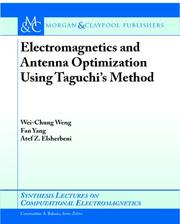 Cover of Electromagnetics and Antenna Optimization using Taguchi's Method (Synthesis Lectures on Computational Electromagnetics) by Wei-Chung Weng