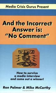 Cover of And the incorrect answer is: "no comment" by Ron Palmer