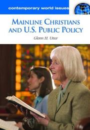 Front cover of Mainline Christians and U.S. Public Policy by Glenn Utter