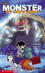 Front cover of The Monster of Lake Lobo by Scott Nickel