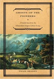 Front cover of Ghosts of the pioneers by Twain Braden