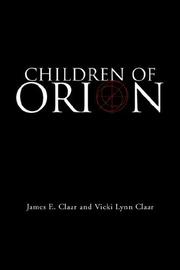 Front cover of Children of Orion by James E. Claar