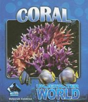 Front cover of Coral (Underwater World) by Deborah Coldiron