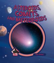 Front cover of Asteroids, Comets, And Meteoroids (The Universe) by Fran Howard