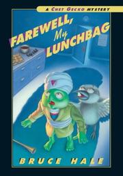 Front cover of Farewell, My Lunchbag (Chet Gecko) by Bruce Hale