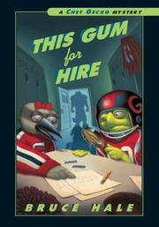 Front cover of This Gum for Hire (Chet Gecko) by Bruce Hale