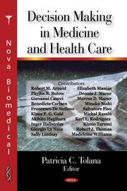 Front cover of Decision Making in Medicine and Health Care by Partricia C. Tolana
