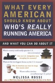 Front cover of What every American should know about who's really running America by Melissa Rossi