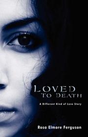 Cover of Loved To Death by Rosa, Elmore Ferguson