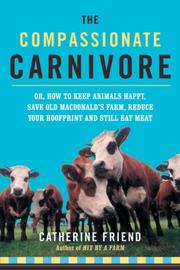 Cover of The compassionate carnivore by Catherine Friend