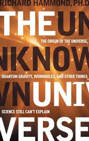 Front cover of The Unknown Universe by Ph.D. Richard Hammond