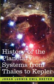 Front cover of History of the planetary systems from Thales to Kepler by J. L. E. Dreyer