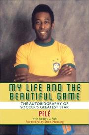Front cover of My Life and the Beautiful Game by Robert L. Fish