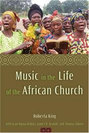 Front cover of Music in the life of the African church by Roberta Rose King