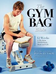 Front cover of The Gym Bag Bible by Stephen Poos-Benson