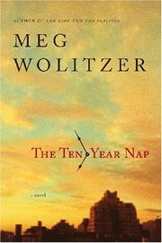 Cover of The ten-year nap by Meg Wolitzer