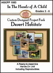 Front cover of Desert Habitats (In the Hands of a Child: Custom Designed Project Pack) (In the Hands of a Child: Custom Designed Project Pack) by Katie Kubesh