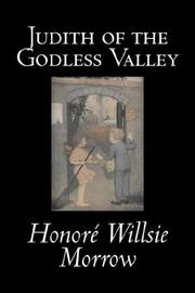 Front cover of Judith of the Godless Valley by Honoré Morrow