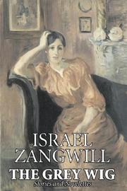 Front cover of The Grey Wig by Israel Zangwill