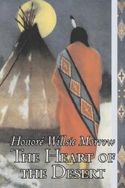 Front cover of The Heart of the Desert by Honoré Morrow