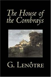 Front cover of The House of the Combrays by G. Lenotre