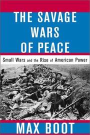 Front cover of The savage wars of peace by Max Boot