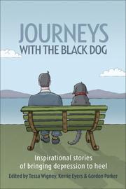 Front cover of Journeys with the Black Dog by Tessa Wigney