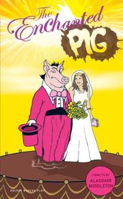 Cover of Enchanted Pig by Alasdair Middleton