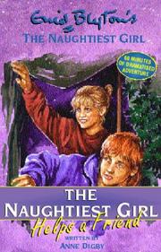 Cover of The Naughtiest Girl Helps a Friend by Anne Digby