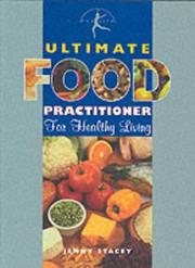 Cover of Ultimate food practitioner for healthy living by Jenny Stacey
