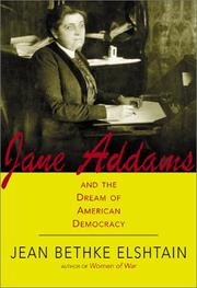 Front cover of Jane Addams and the Dream of American Democracy by Jean Bethke Elshtain