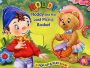Front cover of Noddy and the Lost Picnic Basket (Noddy Pop Up & Play) by Unknown