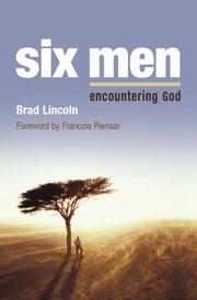 Front cover of Six Men - Encountering God by Brad Lincoln