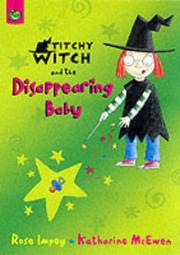 Front cover of Titchy-Witch and the Disappearing Baby (Titchy Witch) by Rose Impey