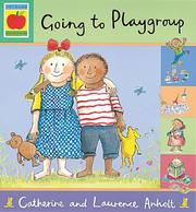 Cover of Going to playgroup by Catherine Anholt