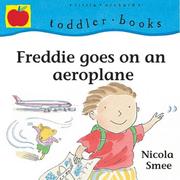 Front cover of Freddie Goes on a Plane (Toddler Books) by Nicola Smee