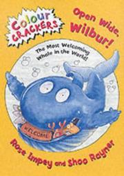 Cover of Open wide Wilbur by Rose Impey