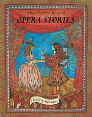 Front cover of The Orchard Book of Opera Stories by Adele Geras