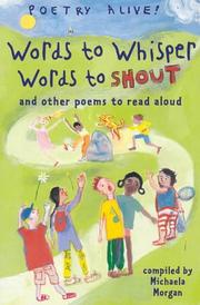 Front cover of Words to whisper, words to shout by Michaela Morgan