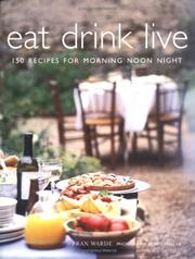 Cover of Eat Drink Live by Fran Warde