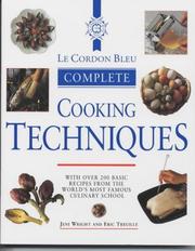 Cover of Le Cordon Bleu Complete Cookery Techniques by Jeni Wright