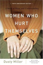 Front cover of Women Who Hurt Themselves by Dusty Miller