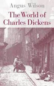 Front cover of The world of Charles Dickens by Angus Wilson