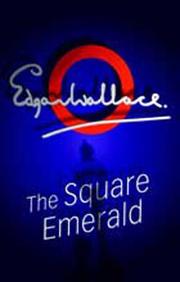 Cover of The Square Emerald by Edgar Wallace
