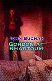 Front cover of Gordon at Khartoum by John Buchan